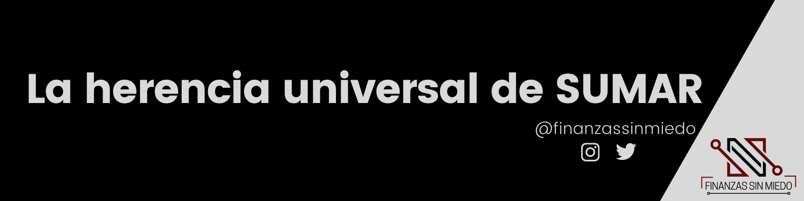 Herencia Universal de SUMAR